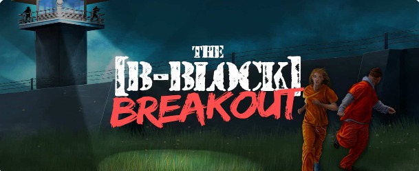 B-Block Breakout